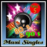 Maxi Singles 70,80 & 90s Vol.5