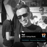 TRACKIDEE PODCAST 12 - Yogi (Babel / Ednlegs)
