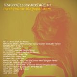 TEKNIQ - Trashyellow Mixtape V1