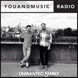 Unwanted Family - You And Music Radio Weekender