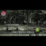 I Think... Therefore I Ambient (4)