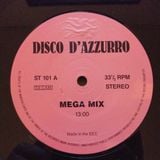 Disco D'azzurro - (Side A) Mega Mix (Disco Breaks 13)