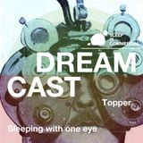 Topper - Dreamcast #6 - Sleeping With One Eye