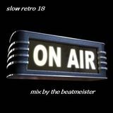 A Slow Retro 18 - Taxi Dancing Mix