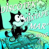DiscoteK' MAR' 2016 | MixTape (DJ UNIKKI)
