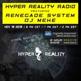 Hyper Reality Radio 023 - Renegade System & DJ Meke
