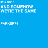 AND SOMEHOW WE'RE THE SAME - 2419.NL - MIX 2347