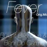 Fever-original mix-bülent billie dee feat Beni do carmo-demo