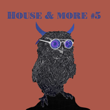 House & More #005