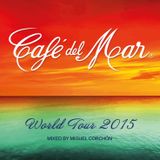Café del Mar World Tour 2015 mixed by Miguel Corchón