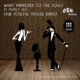 What Happened To The Soul? #111 (22.03.13)