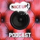 NICE UP! Podcast - March 2016