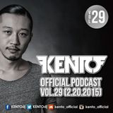 Kento Official Podcast vol.29 (2.20.2015)