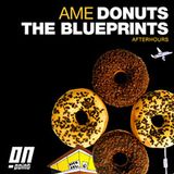 Ame - Donuts, The Blueprints