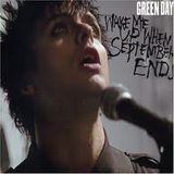 green day ...WHEN SEPTEMBER ENDS