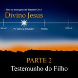 Divino Jesus - Parte 2