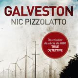 Playlist de Galveston, de Nic Pizzolatto, por Marcelo Costa