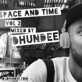 Time and Space vol 2 - Mixed by Dhundee