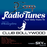 DJ Scoop's Bollyctro Ep.25 on RadioTunes ClubBollywood