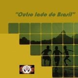 Latin House: "Outro Lado Do Brasil"