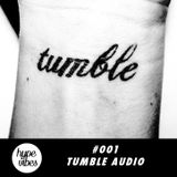 HV001: Tumble Audio