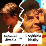 Autorské divadlo vs. Recyklácia klasika | Rádioaktívne MLOKi #3