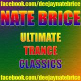 Nate Brice Ultimate Trance Classics Mix - 3.5 Hours of Classics!