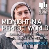 KEXP Presents Midnight In A Perfect World with dj100proof
