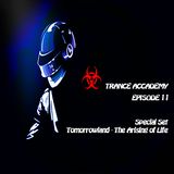 Trance Accademy - Episode 11 (Special Set Tomorrowland - The Arising of Life)