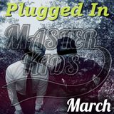 Masterkids - Plugged In (March)