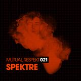 Mutual Respekt 021 with Spektre