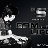 DJ S EDM Life Podcast 007