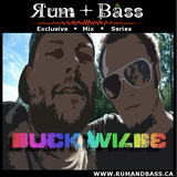 Buck Wilde - Rum + Bass Exclusive Mix Series 004 - www.rumandbass.ca