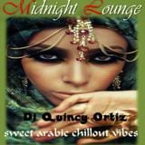 Midnight Lounge presents Sweet Arabic Chillout Vibes by DJ Quincy Ortiz