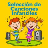 Selección de Canciones Infantiles