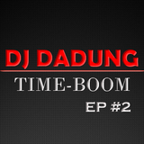 DJ DADUNG - DADUNG TIME-BOOM EP #2