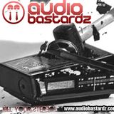 Audio Bastardz - Kill Your Stereo! Episode #002