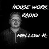 House Work Radio Episode #001
