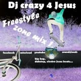 Freestyle zone mix (new school hip hop, dubstep, electro Jesus beats)