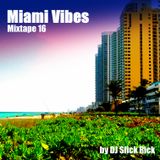 MixTape 16 - Miami Vibes