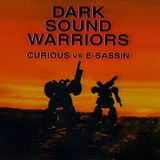 E-Sassin - Dark Sound Warriors (DJ MIX)