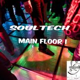 Soultech @ Main Floor part 1 podcast 2014