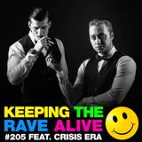 Keeping The Rave Alive Episode 205 featuring Crisis Era
