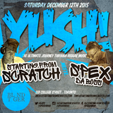#YUSH THE ULTIMATE JOURNEY THROUGH REGGAE MUSIC FEAT SPEX & DJ STARTING FROM SCRATCH