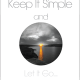 T.M. - Keep It Simple & Let It Go...