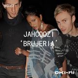 oki-ni Presents Brujeria By Jahcoozi