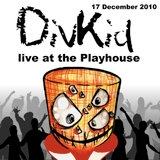 DivKid - Live At The Playhouse (December 2010)