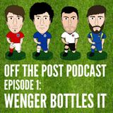 OTP Podcast - Ep.1 Wenger Bottles It