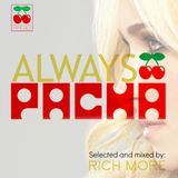 RICH MORE: ALWAYS PACHA vol.14