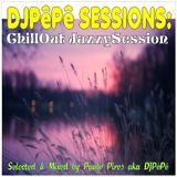 DJPêPê Sessions ChillOut JazzySession